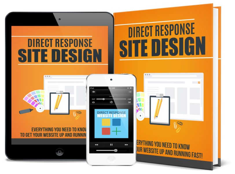 EBOOK-“Direct Response Site Design”. Create your own world of a profitable online business.